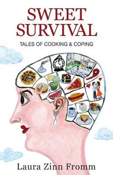 portada Sweet Survival: Tales of Cooking and Coping (en Inglés)