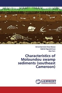 portada Characteristics of Moloundou swamp sediments (southeast Cameroon) (en Inglés)