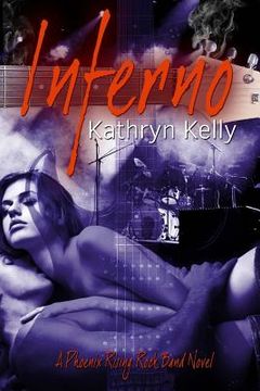 portada Inferno (A Phoenix Rising Rock Band Novel) (in English)