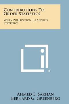 portada Contributions To Order Statistics: Wiley Publication In Applied Statistics (en Inglés)