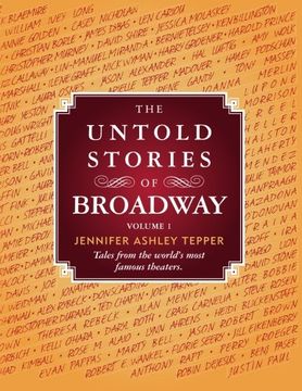 portada The Untold Stories of Broadway: Tales from the world's most famous theaters: Volume 1 (en Inglés)