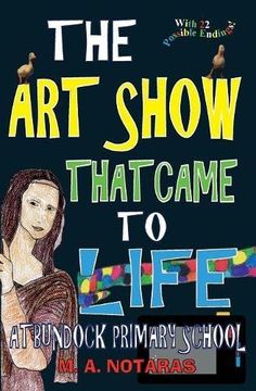 portada The Art Show That Came To Life at Bundock Primary School (My School Adventure)