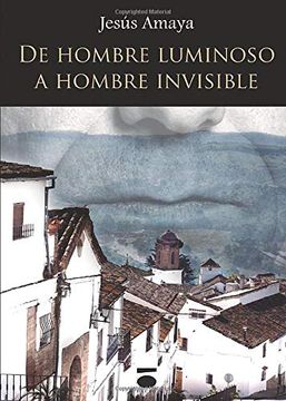 portada De Hombre Luminoso a Hombre Invisible (in Spanish)
