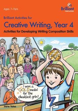 portada Brilliant Activities for Creative Writing, Year 4-Activities for Developing Writing Composition Skills (en Inglés)