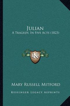 portada julian: a tragedy, in five acts (1823)