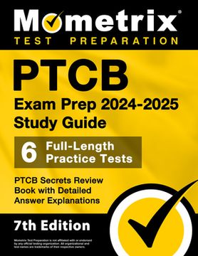 portada PTCB Exam Prep 2024-2025 Study Guide - 6 Full-Length Practice Tests, PTCB Secrets Review Book with Detailed Answer Explanations: [7th Edition]