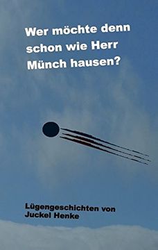 portada Wer möchte denn schon wie Herr Münch hausen? (German Edition)