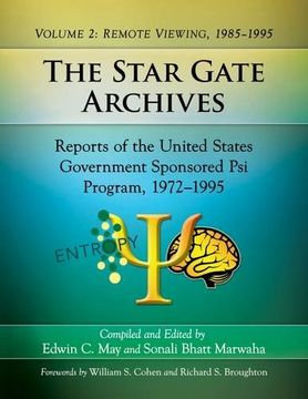 portada The Star Gate Archives: Reports of the United States Government Sponsored psi Program, 1972-1995. Volume 2: Remote Viewing, 1985-1995 