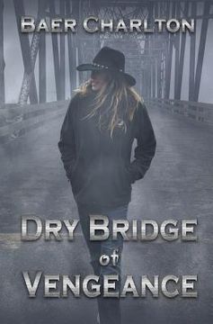 portada Dry Bridge of Vengeance (en Inglés)