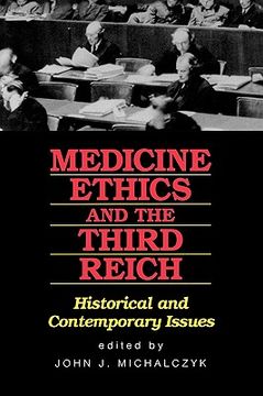 portada medicine, ethics, and the third reich: historical and contemporary issues (en Inglés)