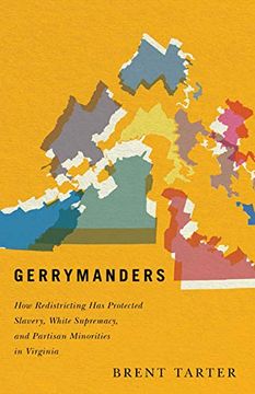 portada Gerrymanders: How Redistricting has Protected Slavery, White Supremacy, and Partisan Minorities in Virginia (in English)