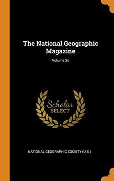portada The National Geographic Magazine; Volume 26 