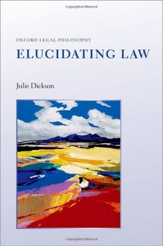 portada Elucidating law (Oxford Legal Philosophy) (en Inglés)