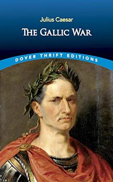 portada The Gallic War: Julius Caesar (Thrift Editions) (en Inglés)