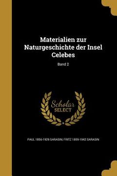 portada Materialien zur Naturgeschichte der Insel Celebes; Band 2 (en Alemán)