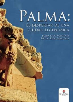 portada Palma: El Despertar de una Ciudad Legendaria (in Spanish)