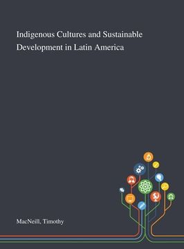 portada Indigenous Cultures and Sustainable Development in Latin America