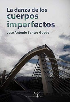 portada La Danza de los Cuerpos Imperfectos (in Spanish)