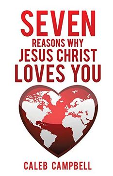 portada Seven Reasons why Jesus Christ Loves you (en Inglés)