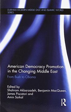 portada American Democracy Promotion in the Changing Middle East: From Bush to Obama (in English)