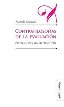 portada Contrafilosofías de la Evaluación - Pedagogías sin Rendición