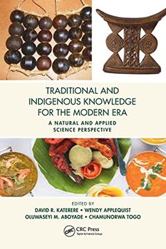 portada Traditional and Indigenous Knowledge for the Modern Era: A Natural and Applied Science Perspective (en Inglés)