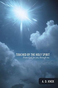 portada Touched by the Holy Spirit: From God, for You, Through me. (en Inglés)