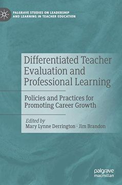 portada Differentiated Teacher Evaluation and Professional Learning: Policies and Practices for Promoting Career Growth (Palgrave Studies on Leadership and Learning in Teacher Education) (en Inglés)