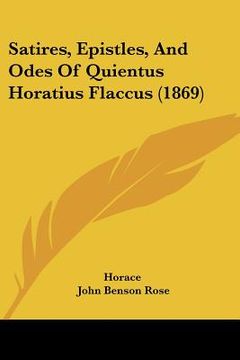 portada satires, epistles, and odes of quientus horatius flaccus (1869) (en Inglés)