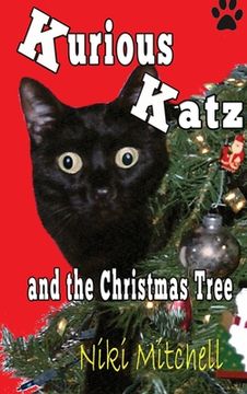 portada Kurious Katz and the Christmas Tree: Large Print (en Inglés)
