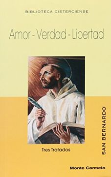 portada Amor Verdad Libertad (Biblioteca Cisterciense) (in Spanish)