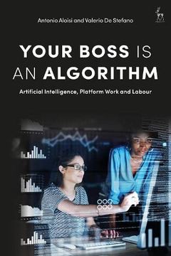 portada Your Boss is an Algorithm: Artificial Intelligence, Platform Work and Labour (en Inglés)