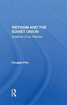portada Vietnam and the Soviet Union: Anatomy of an Alliance