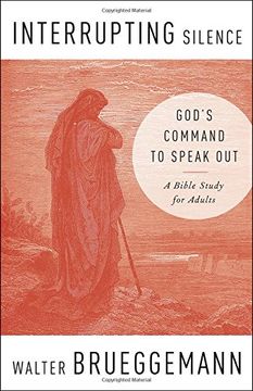 portada Interrupting Silence: God's Command to Speak Out (en Inglés)