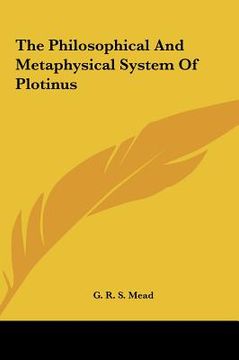 portada the philosophical and metaphysical system of plotinus the philosophical and metaphysical system of plotinus