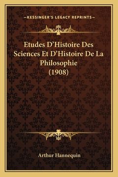 portada Etudes D'Histoire Des Sciences Et D'Histoire De La Philosophie (1908) (en Francés)