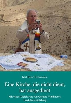 portada Eine Kirche, die Nicht Dient, hat Ausgedient (in German)