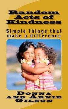 portada Random Acts of Kindness: Simple things that make a differece (in English)