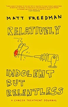 portada Relatively Indolent But Relentless: A Cancer Treatment Journal (in English)