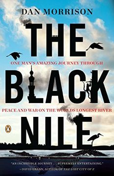 portada The Black Nile: One Man's Amazing Journey Through Peace and war on the World's Longest River (en Inglés)