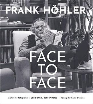 portada Frank Höhler - Face to Face (Archiv der Fotografen) (en Alemán)
