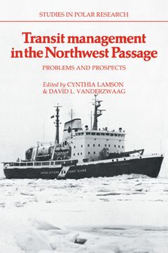 portada Transit Management in the Northwest Passage: Problems and Prospects (Studies in Polar Research) (in English)