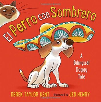 portada El Perro con Sombrero: A Bilingual Doggy Tale (Spanish Edition)