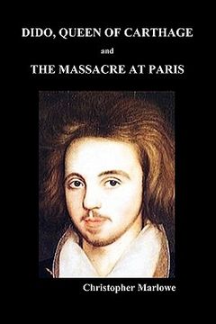 portada dido queen of carthage and massacre at paris (paperback) (in English)