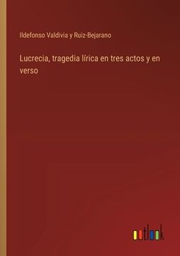 portada Lucrecia, tragedia lírica en tres actos y en verso