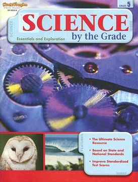 portada science by the grade, grade 5: essentials and exploration (en Inglés)