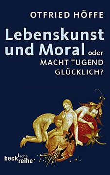 portada Lebenskunst und Moral: Oder Macht Tugend Glücklich? (in German)