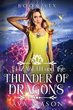 portada Elizabeth and the Thunder of Dragons: A Reverse Harem Paranormal Romance (en Inglés)