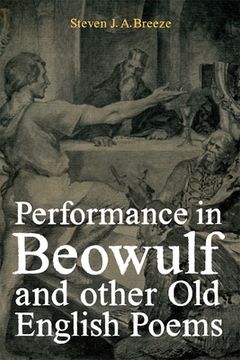 portada Performance in Beowulf and Other old English Poems (Anglo-Saxon Studies) (in English)