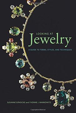 portada Looking at Jewelry: A Guide to Terms, Styles, and Techniques 